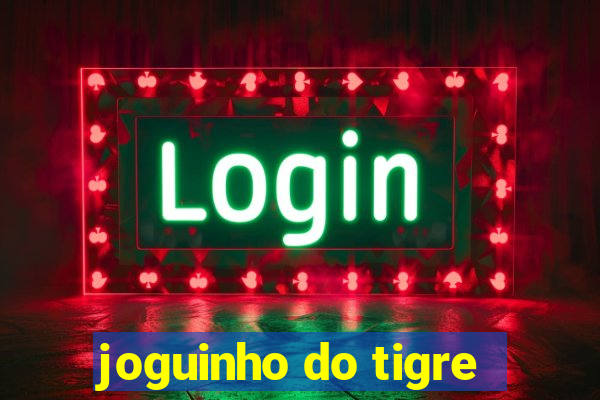 joguinho do tigre
